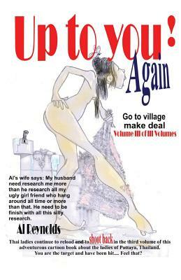 Again Up to you!: Go to village make deal by Al Reynolds