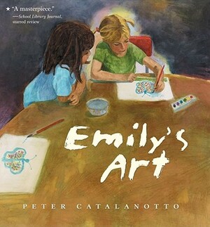 Emily's Art by Peter Catalanotto