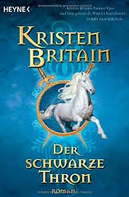 Der Schwarze Thron by Kristen Britain, Kristen Britain