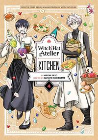 Witch Hat Atelier Kitchen, Vol. 4 by Hiromi Satō