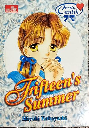 Fifteen's Summer by Miyuki Kobayashi