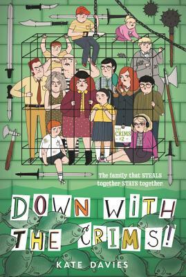 The Crims #2: Down with the Crims! by Kate Davies