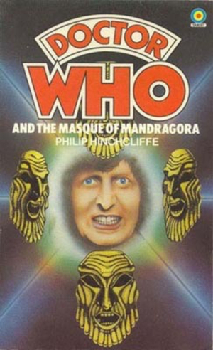 Doctor Who and the Masque of Mandragora by Philip Hinchcliffe