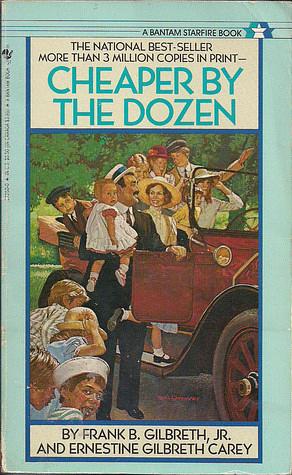 Cheaper by the Dozen by Frank B. Gilbreth Jr.