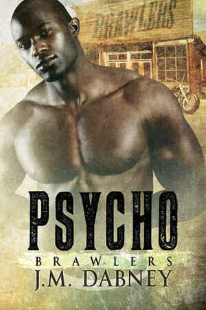 Psycho by J.M. Dabney
