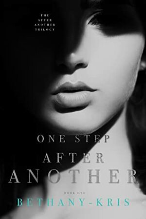 One Step After Another by Bethany-Kris