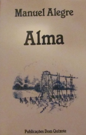 Alma by Manuel Alegre