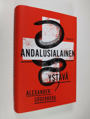 Andalusialainen ystävä by Alexander Söderberg