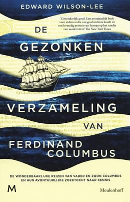 De gezonken verzameling van Ferdinand Columbus by Edward Wilson-Lee