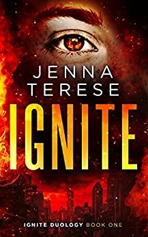 Ignite (Ignite Duology #1) by Jenna Terese