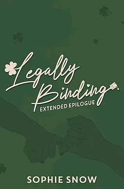 Legally Binding - Extended Epilogue by Sophie Snow