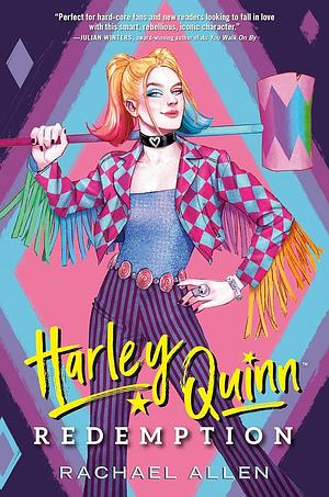 Harley Quinn: Redemption by Rachael Allen