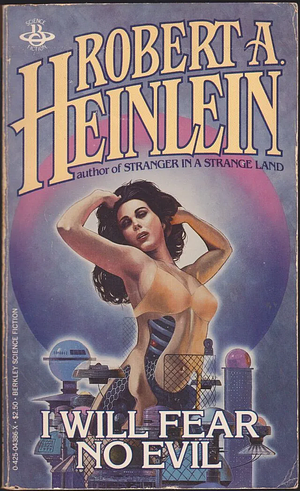 I Will Fear No Evil by Robert A. Heinlein