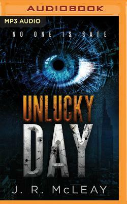 Unlucky Day by J. R. McLeay