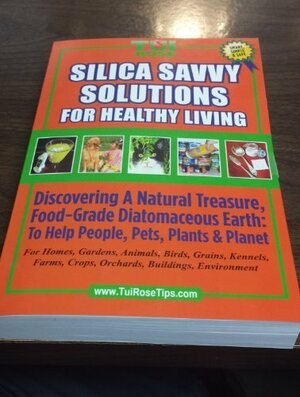 Silica Savvy Solutions-Diatomaceous Earth by Tui Rose