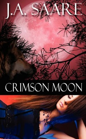 Crimson Moon by J.A. Saare