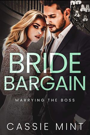 Bride Bargain by Cassie Mint