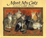 Meet My Cats by Lesley Anne Ivory