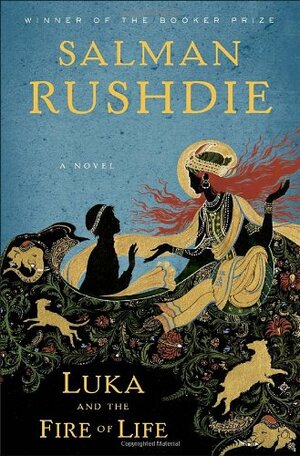 Luka and the Fire of Life by Salman Rushdie