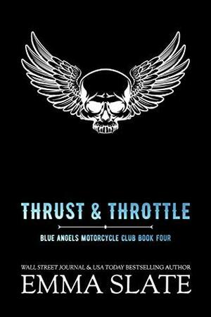 Thrust & Throttle by Emma Slate