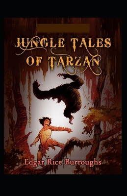 Jungle Tales of Tarzan Illustrated by Edgar Rice Burroughs