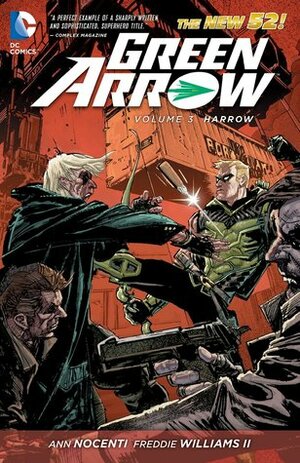 Green Arrow, Volume 3: Harrow by Carlos D'Anda, Rob Liefeld, Jack Jadson, Joe Bennett, Geoff Johns, Brad Walker, Frank Tieri, Joe Prado, Jeff Lemire, Judd Winick, Freddie E. Williams II, Ivan Reis, Ann Nocenti