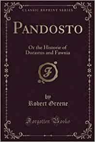 Pandosto: Or the Historie of Dorastus and Fawnia by Robert Greene