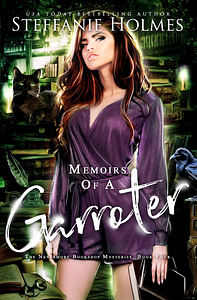 Memoirs of a Garroter by Steffanie Holmes