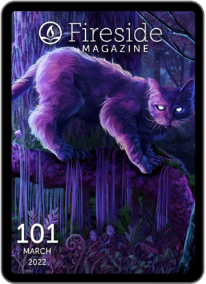 Fireside Magazine Issue 101, March 2022 by Riley Neither, M. Darusha Wehm, Aigner Loren Wilson, Jessica Cho, Gillian Secord, Lindsay King-Miller