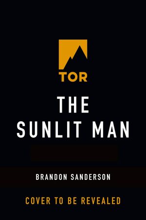 The Sunlit Man by Brandon Sanderson