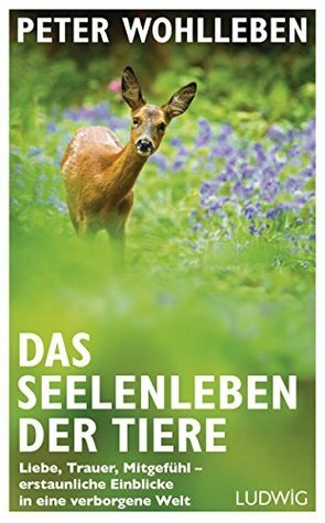 Das Seelenleben der Tiere by Peter Wohlleben