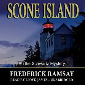 Scone Island: An Ike Schwartz Mystery by Frederick Ramsay