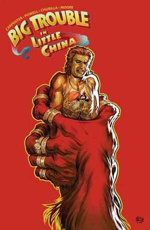 Big Trouble in Little China Vol. 3 by Brian Churilla, John Carpenter, Eric Powell