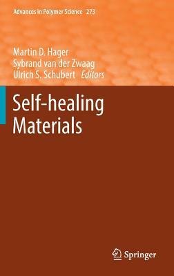 Self-Healing Materials by 