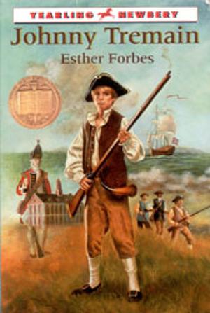 Johnny Tremain by Esther Forbes