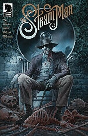 The Steam Man #2 by Mark Alan Miller, Piotr Kowalski, Joe R. Lansdale