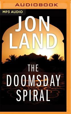 The Doomsday Spiral by Jon Land