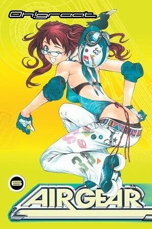 Air Gear, Vol. 6 by Oh! Great