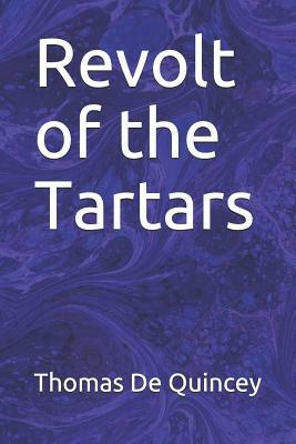 Revolt of the Tartars by Thomas De Quincey