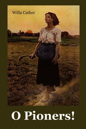 O Pioners!: O Pioneers! Catalan edition by Willa Cather