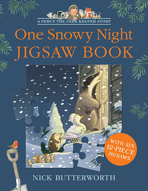 One Snowy Night Jigsaw Book (Percy the Park Keeper) by Nick Butterworth