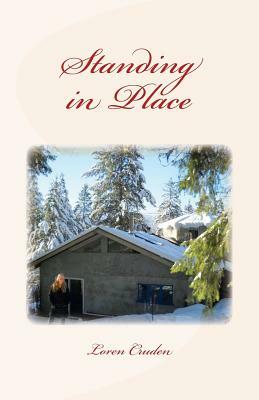 Standing in Place by Loren Cruden