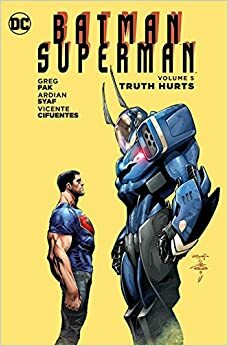 Batman/Superman, Volume 5: Truth Hurts by Greg Pak, Ardian Syaf