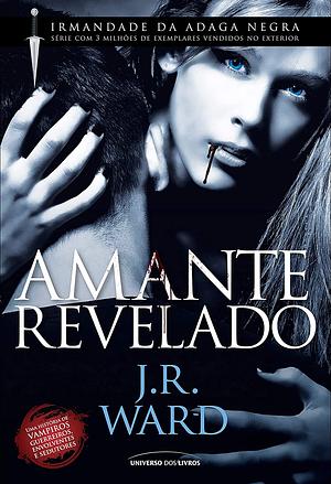 Amante Revelado by J.R. Ward