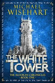 The White Tower by Michael Wisehart