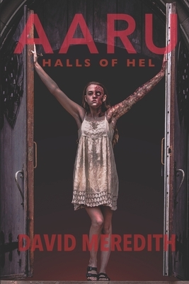 Aaru: Halls of Hel by David Meredith
