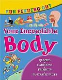 Your Incredible Body by Neil Morris, Mark Davis