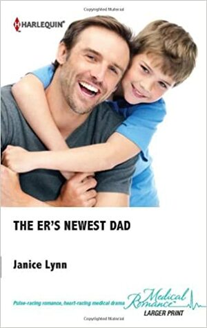 The ER's Newest Dad by Janice Lynn