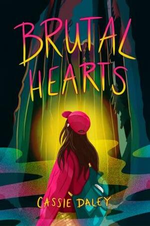 Brutal Hearts by Cassie Daley