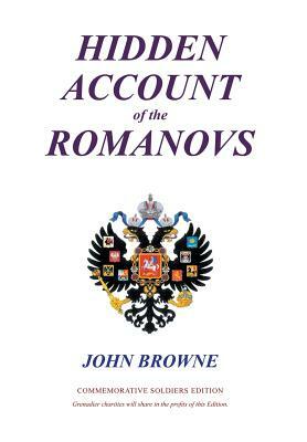 Hidden Account of the Romanovs by John Browne